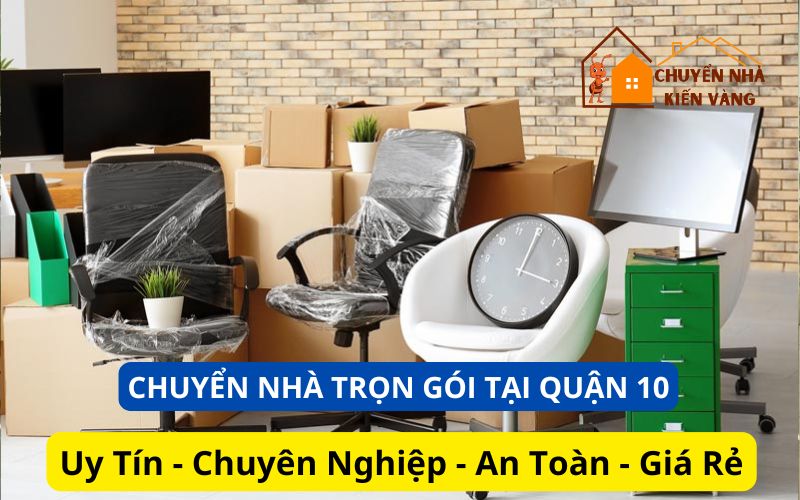 Dịch vụ chuyển nhà trọn gói Quận 10