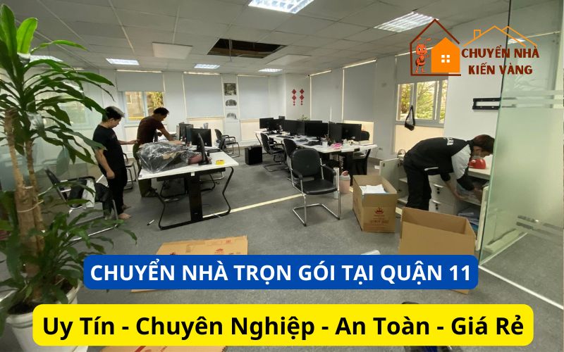 Dịch vụ chuyển nhà trọn gói Quận 11